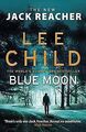 Blue Moon: (Jack Reacher 24) von Child, Lee | Buch | Zustand akzeptabel