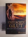 Entfachte Glut. (Der Fluch der Unsterblichen 1). White, Raywen: