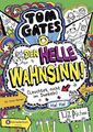 Tom Gates, Band 11: Der helle Wahnsinn! (Leuchtet nicht im Dunkeln) (Tom Gates /