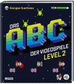 Das ABC der Videospiele Level 2 | Gregor Kartsios | deutsch