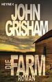 Die Farm Grisham, John: