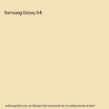 Samsung Galaxy S4, Steve Schwartz