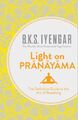 LIGHT ON PRANAYAMA von B.K.S. Iyengar (Taschenbuch) (9780007921287)