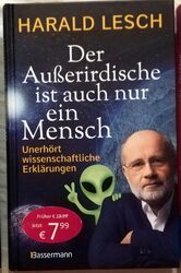 Der Außerirdische ist auch nur ein Mensch - Harald Lesch, Hardcover, neuwertig