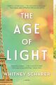 Whitney Scharer | The Age of Light | Taschenbuch | Englisch (2019)