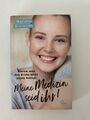 Meine Medizin seid ihr! von Marlene Bierwirth (2019, Taschenbuch)