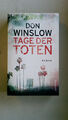 106585 Don Winslow TAGE DER TOTEN Kriminalroman