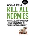 Kill All Normies: Online Kulturkriege von 4chan und Tu - Taschenbuch NEU Nagle, A