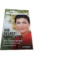 Die Selbstgerechten - Sahra Wagenknecht - Gebundene Ausgabe