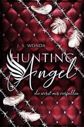 HUNTING ANGEL 2: du wirst mir verfallen J. S., Wonda: