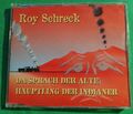 Roy Schreck - Da Sprach der Alte Häuptling der Indianer.... CD