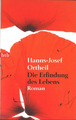 Die Erfindung des Lebens von Hanns-Josef Ortheil (2011, Taschenbuch)