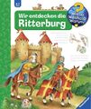 Wieso? Weshalb? Warum?, Band 11: Wir entdecken die Ritterburg