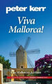 Viva Mallorca!: One Mallorcan Autumn (Snowball Oranges) by Peter Kerr