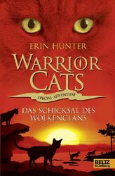 Warrior Cats - Special Adventure. Das Schicksal des WolkenClans von Hunter, Erin