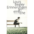 Erinnerungen an eine Ehe: Roman Louis Begley