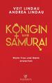 Veit Lindau Königin und Samurai