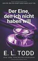 Der Eine, den ich nicht haben will (Der Eine, den ich ni... | Buch | Zustand gut