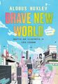 Brave New World: A Graphic Novel von Aldous Huxley, Fred Fordham