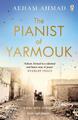 Der Pianist von Yarmouk von Aeham Ahmad (englisch) Taschenbuch Buch
