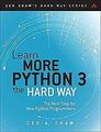 Learn More Python 3 the Hard Way: The Next Step for... | Buch | Zustand sehr gut