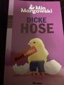 Dicke Hose von Mia Morgowski (2012, Taschenbuch)