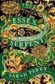 The Essex Serpent - Sarah Perry -  9780062696274