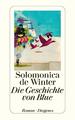 Die Geschichte von Blue | Solomonica de Winter | Deutsch | Taschenbuch | 288 S.