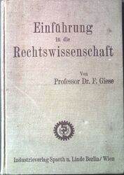 Einführung in die Rechtswissenschaft. Giese, Friedrich: