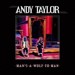 Andy Taylor Man's A Wolf To Man CD NEW