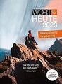 Wort für heute 2023 - Buchkalender: Bibelauslegung ... | Buch | Zustand sehr gut