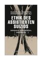 Ethik des assistierten Suizids