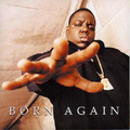 The Notorious B.I.G. Born Again (CD) Album