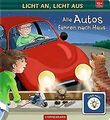 Licht an, Licht aus: Alle Autos fahren nach Haus | Buch | Zustand gut