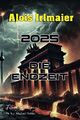 Alois Irlmaier - 2025 Die Endzeit Taschenbuch