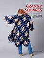 Not Your Granny's Granny Squares | Babette Ulmer | englisch