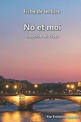 Fiche de lecture - No et moi (Delphine de Vigan): R... | Buch | Zustand sehr gutGeld sparen und nachhaltig shoppen!