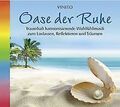 Oase der Ruhe. Harmonisierende Wohlfühlmusik zum Loslassen... | CD | Zustand gut