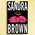 Sonderangebot! Süßer Tod - Thriller von Sandra Brown. Rare gebundene Ausgabe!