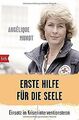 Erste Hilfe für die Seele: Einsatz im Krisenintervention... | Buch | Zustand gut