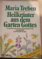 Maria Treben - Heilkräuter aus dem Garten Gottes / Heyne / 3453417046