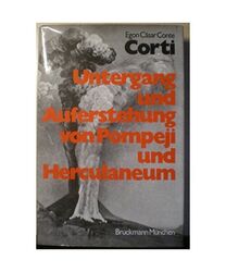 Untergang und Auferstehung von Pompeji und Herculaneum, Egon Cäsar Conte Corti