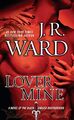 Lover Mine: A Novel of the Black Dagger Brotherhood - J.R. Ward