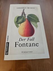 Der Fall Fontane- Johannes Wilkes ( Kriminalroman)