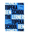 The Topeka School, Ben Lerner