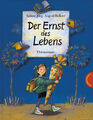 Der Ernst des Lebens: Der Ernst des Lebens