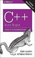 C++ – kurz & gut: Aktuell zu C++17 von Loudon, Kyle... | Buch | Zustand sehr gut