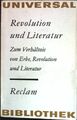 Revolution und Literatur: Zum Verhältnis von Erbe, Revolution und Literatur. Nr.