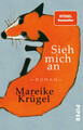 Sieh mich an von Mareike Krügel