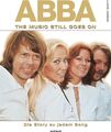 ABBA. The Music Still Goes On